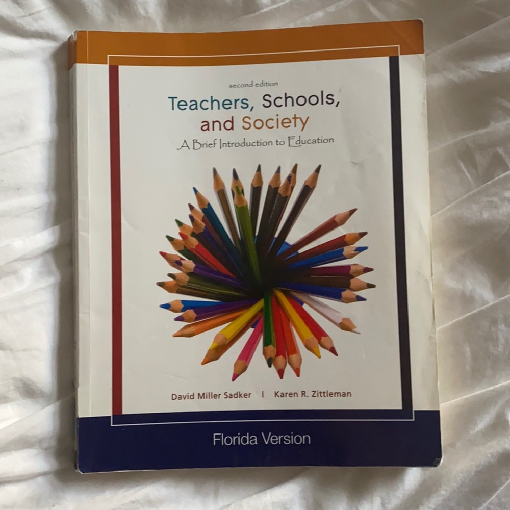 COPY - Teachers,schools and society by: Florida version